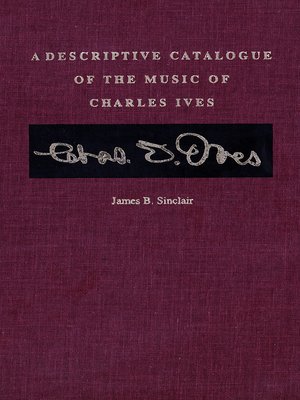cover image of A Descriptive Catalogue of the Music of Charles Ives
